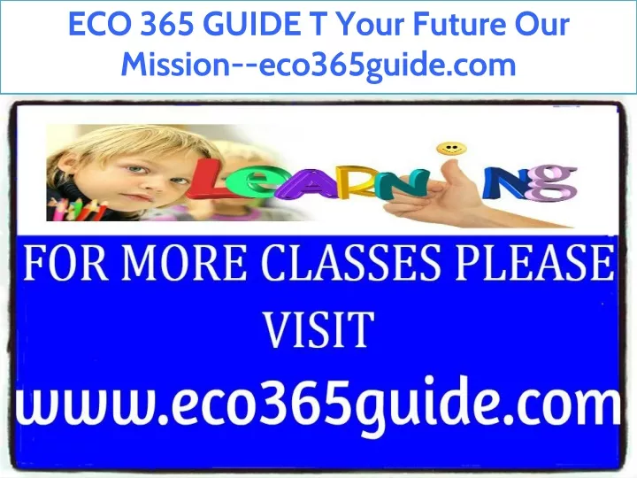 eco 365 guide t your future our mission
