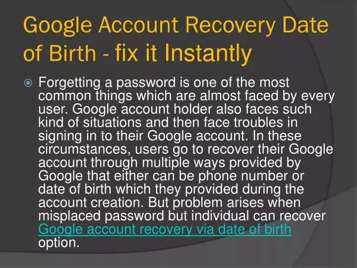 google account recovery date of birth fix it instantly