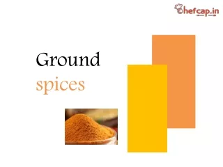 Ground Spices | Ground Spices online | Spices Online