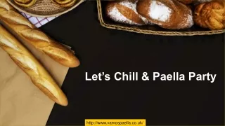 Let’s Chill & Paella Party