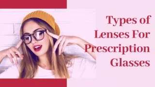 Types of Lenses For Prescription Glasses
