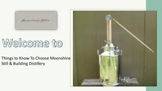 Things to Know To Choose Moonshine Still & Building Distillery