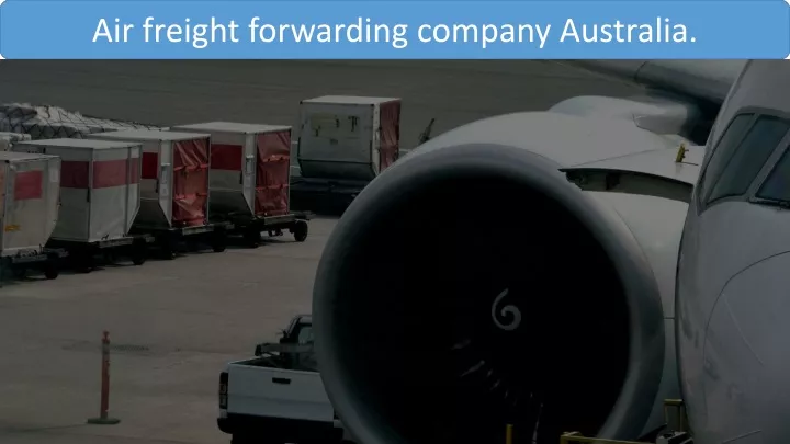 air freight forwarding company australia