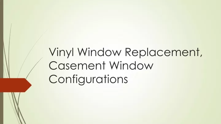 vinyl window replacement casement window configurations