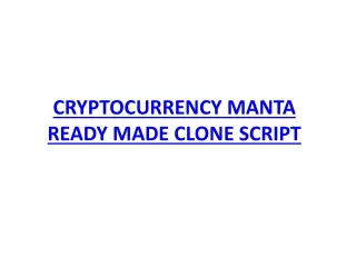 CRYPTOCURRENCY MANTA READY MADE CLONE SCRIPT