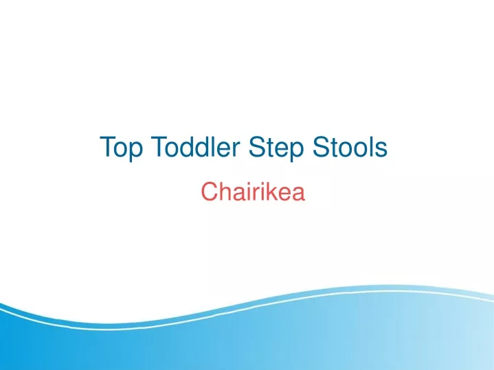 top toddler step stools