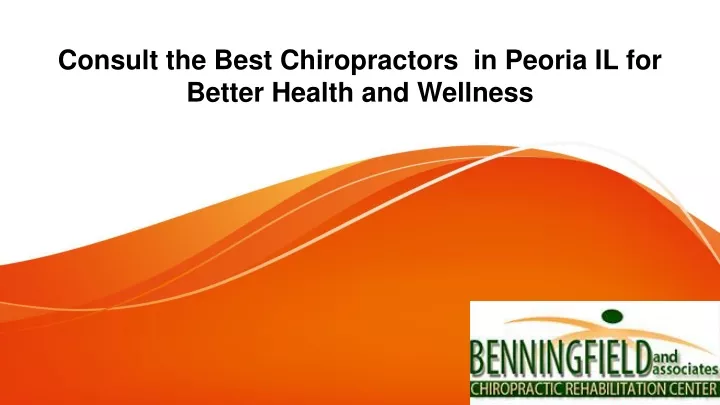 consult the best chiropractors in peoria il for better health and wellness