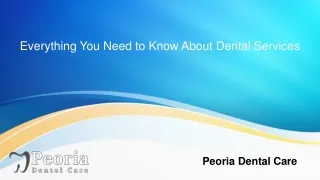 Everything You Need to Know About Dental Services