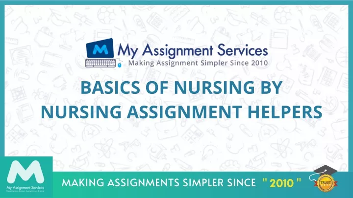 basics of nursing by nursing assignment helpers