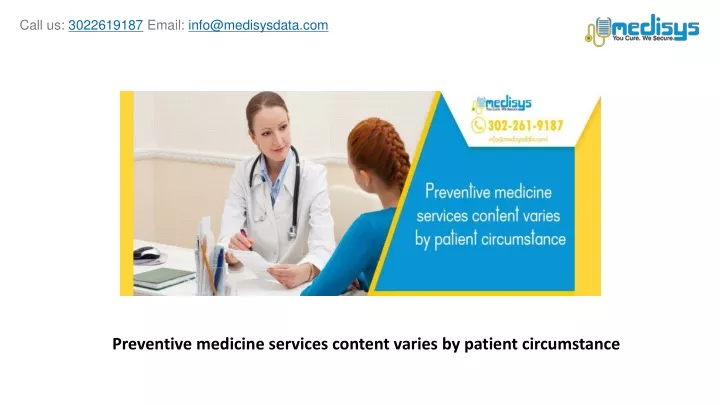 preventive medicine services content varies by patient circumstance