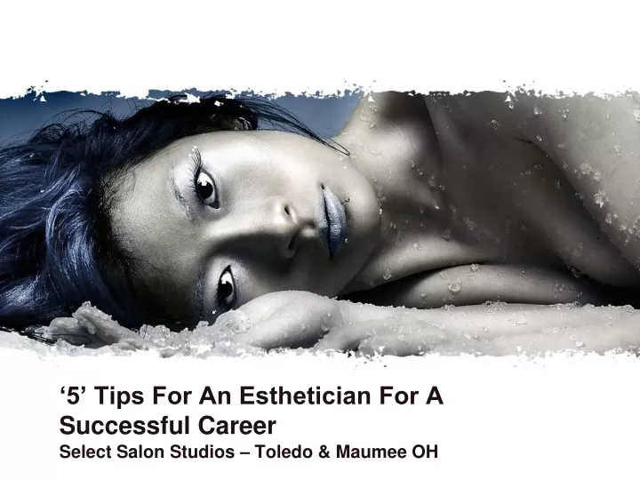 5 tips for an esthetician for a successful career