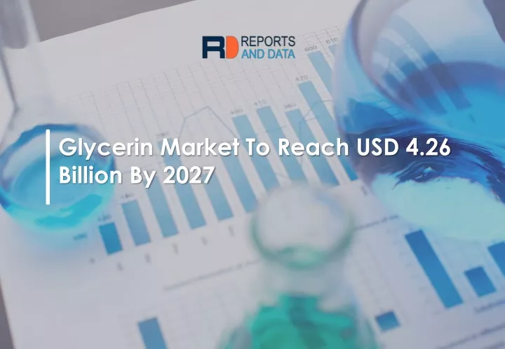 glycerin market to reach usd 4 26 billion by 2027