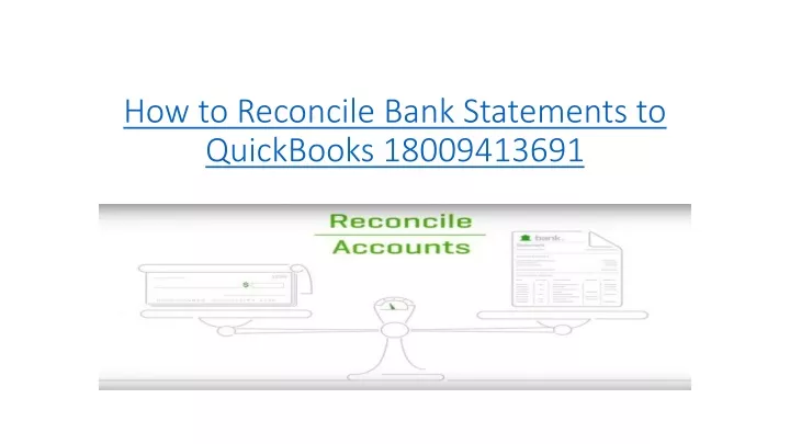 how to reconcile bank statements to quickbooks 18009413691