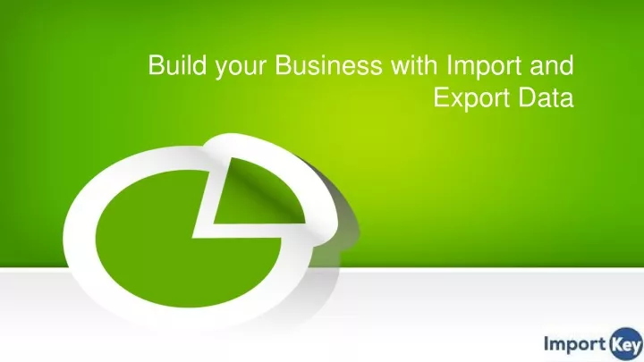 build your business with import and export data
