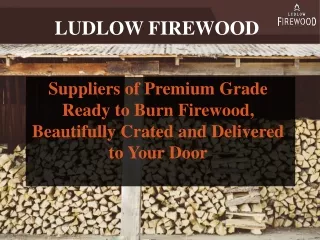 Suppliers of Premium Grade Ready to Burn Firewood