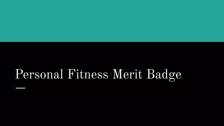 personal fitness merit badge