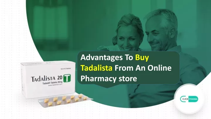 advantages to buy tadalista from an online