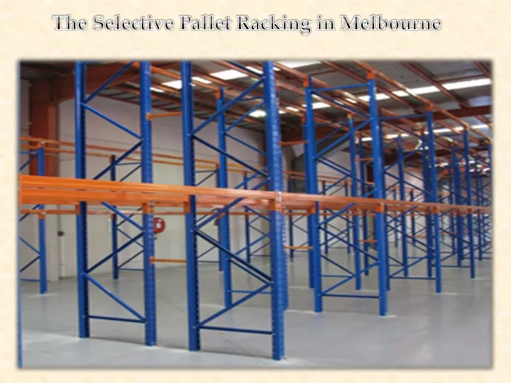 the selective pallet racking in melbourne