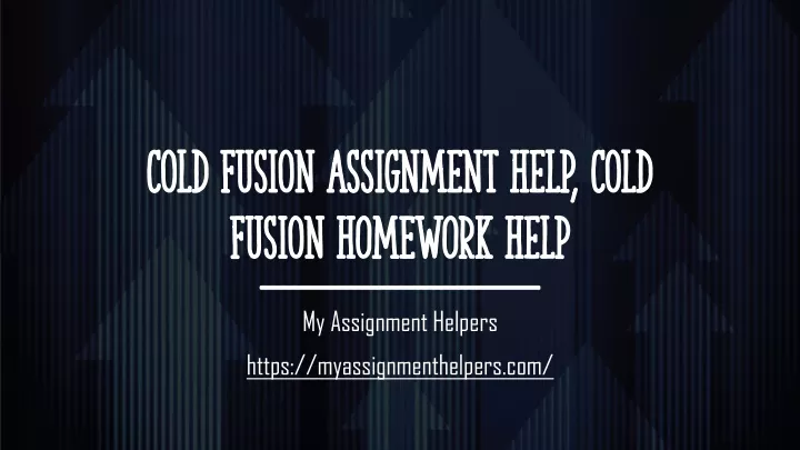 cold fusion assignment help cold fusion homework help