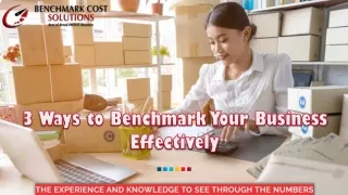 3 Ways to Benchmark Your Business Effectively