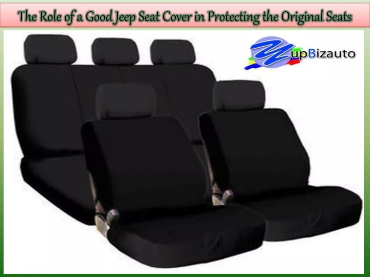the role of a good jeep seat cover in protecting