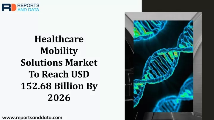 healthcare mobility solutions market to reach