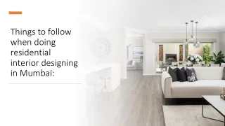 Things to follow when doing residential interior designing in Mumbai