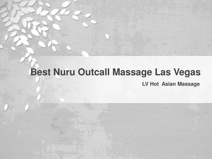 best nuru outcall massage las vegas