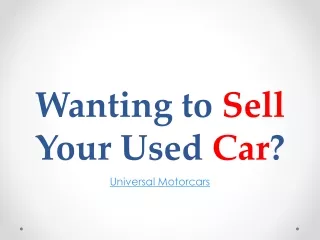 Wanting to Sell Your Used car?