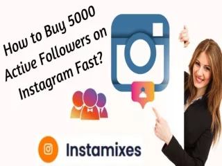 How to Buy 5000 Active Followers on Instagram Fast?