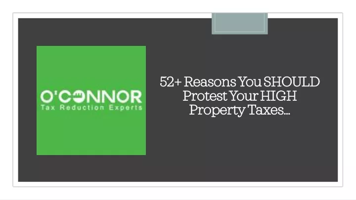 52 reasons you should protest your high property taxes