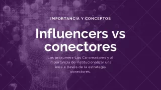Influencers vs Conectores
