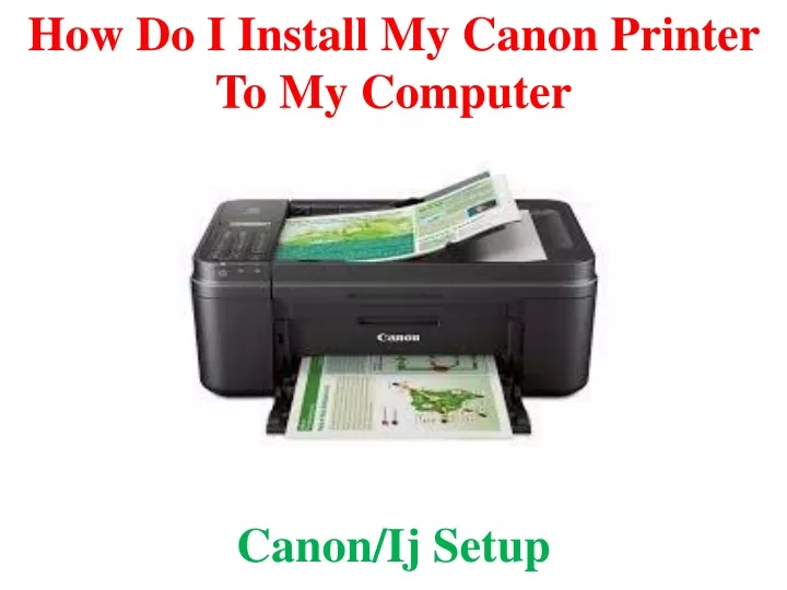 how do i install my canon printer to my computer