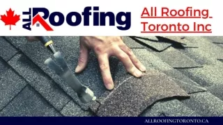 All Roofing Toronto Inc | Toronto Roofers