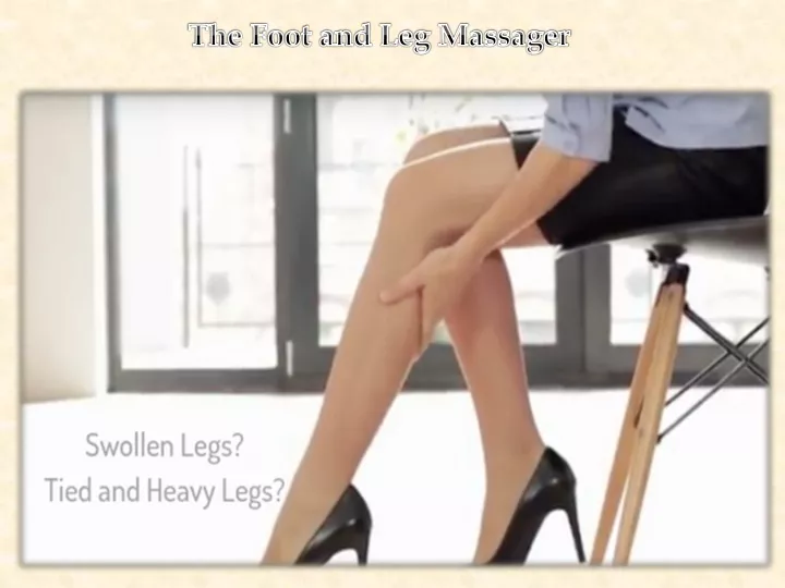 the foot and leg massager