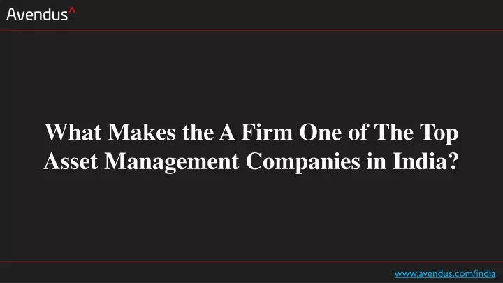 what makes the a firm one of the top asset