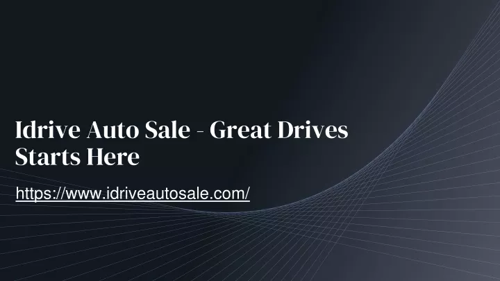idrive auto sale great drives starts here