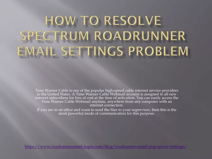 how to resolve spectrum roadrunner email settings problem