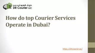 How do top Courier Services Operate in Dubai?