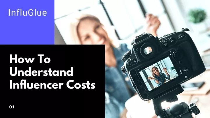 how to understand influencer costs