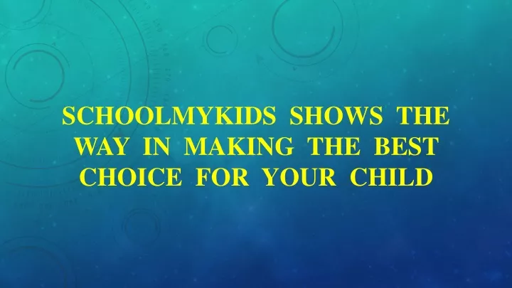 schoolmykids shows the way in making the best choice for your child