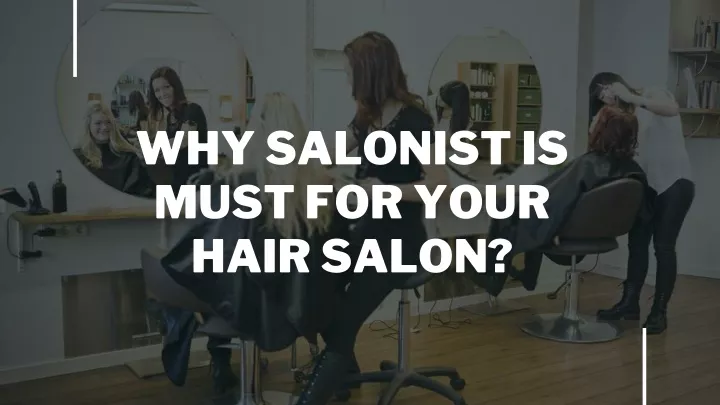 why salonist is must for your hair salon