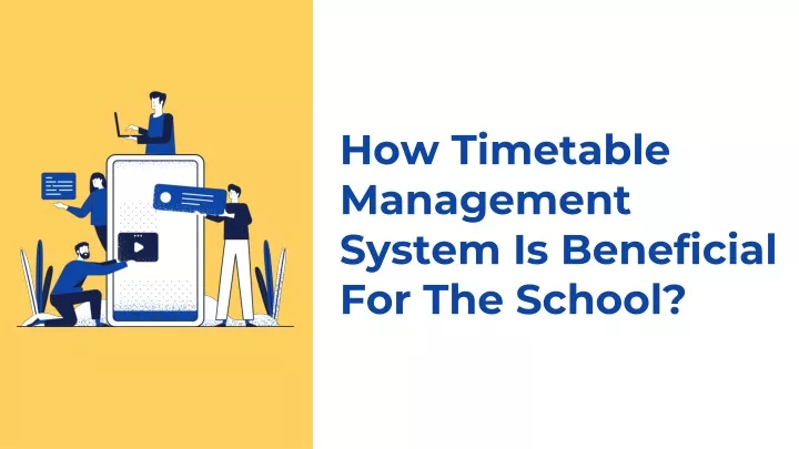 how timetable management system is beneficial