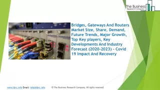2023 Bridges, Gateways And Routers Market Share, Restraints, Segments And Regions