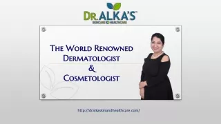 Dr. Alka's Skincare and Healthcare