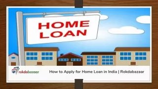 how to apply for home loan in india rokdabazaar