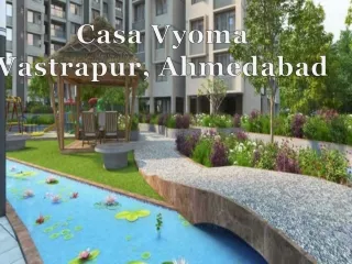 casa vyoma vastrapur ahmedabad