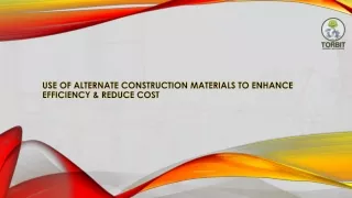 Alternate Construction Materials to Enhance Efficiency & Reduce Cost