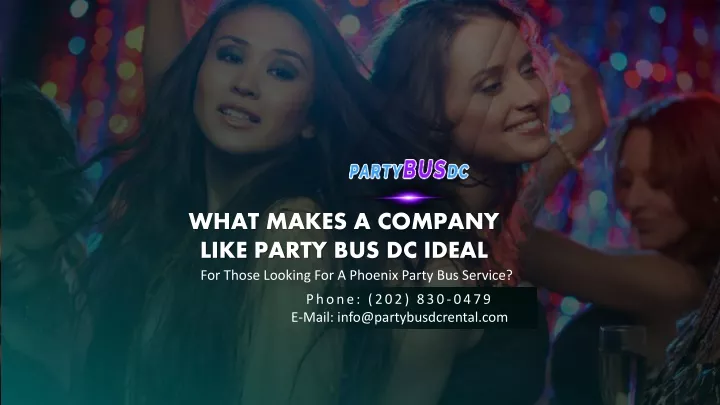 what makes a company like party bus dc ideal