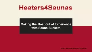 making the most out of experience with sauna
